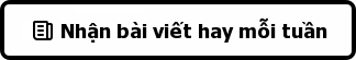 Đăng kí nhận bài viết mỗi tuần bằng Chatbot